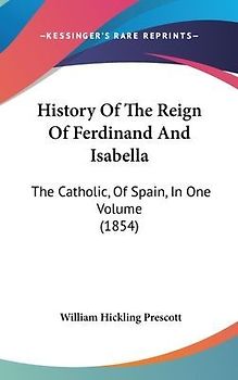 History Of The Reign Of Ferdinand And Isabella