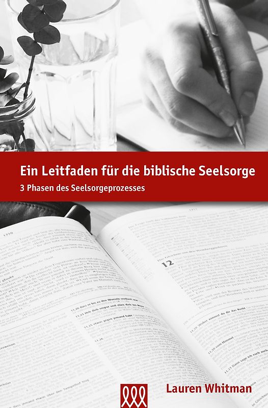 Ein Leitfaden für die biblische Seelsorge