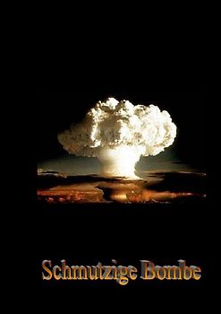 Schmutzige Bombe