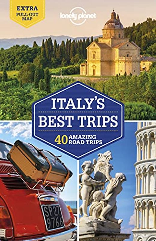 Lonely Planet Italy's Best Trips 3: 40 Amazing Road Trips (Road Trips Guide)