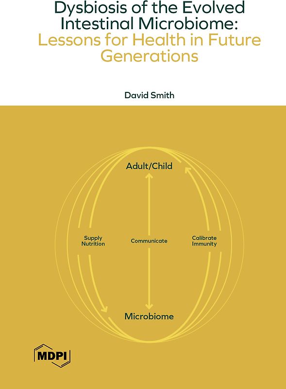 Dysbiosis of the Evolved Intestinal Microbiome