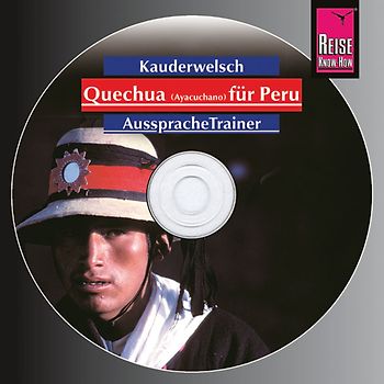 Reise Know-How Kauderwelsch AusspracheTrainer Quechua (Ayacuchano) für Peru (Audio-CD)