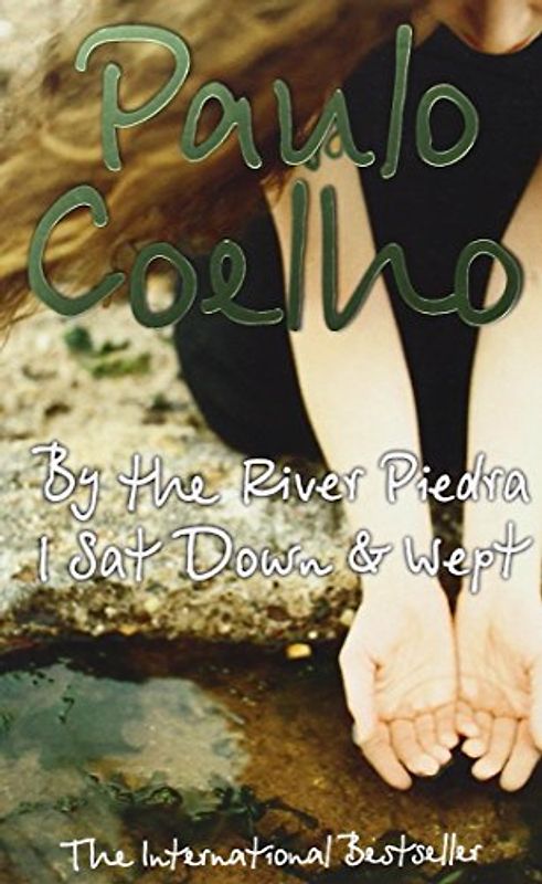 By the River Piedra I Sat Down and Wept - Paulo Coelho