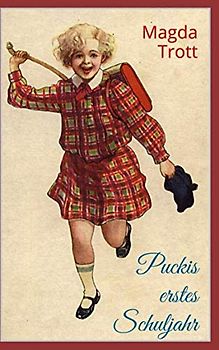 Puckis erstes Schuljahr (Illustrierte Ausgabe)