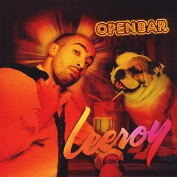 Leeroy (Saian Supa Crew) - Open Bar