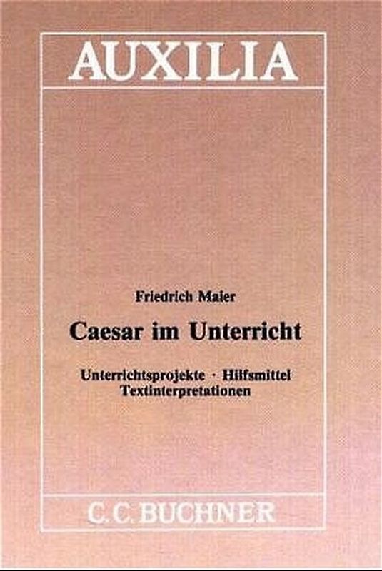 Auxilia / Caesar im Unterricht