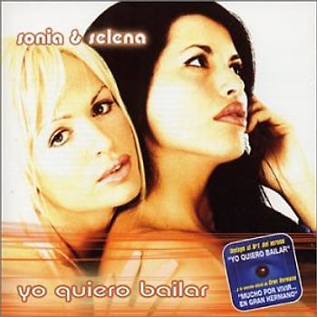 Sonia & Selena - Yo Quiero Bailar