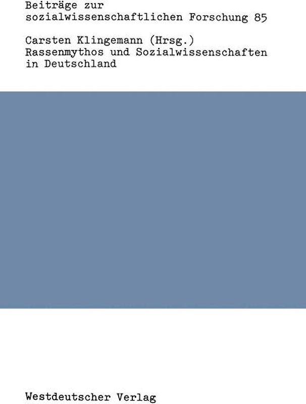 Rassenmythos und Sozialwissenschaften in Deutschland