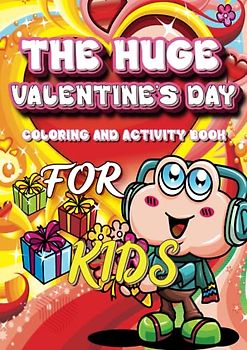 The HUGE Valentine's Day Activity Book for Kids: The HUGE Valentine's Day Activity Book for Kids makes the journey even better than you imagine. This ... book can teach your child about the occasion.