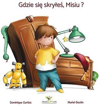 Gdzie si¿ skry¿e¿, Misiu ?