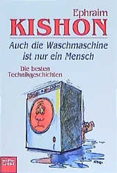 Auch die Waschmaschine ist nur ein Mensch