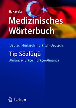 Medizinisches Wörterbuch Deutsch-Türkisch / Türkisch-Deutsch