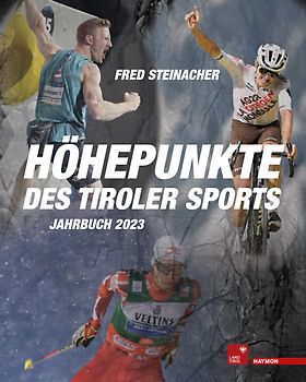 Höhepunkte des Tiroler Sports – Jahrbuch 2023