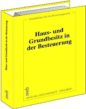 Haus- und Grundbesitz in der Besteuerung