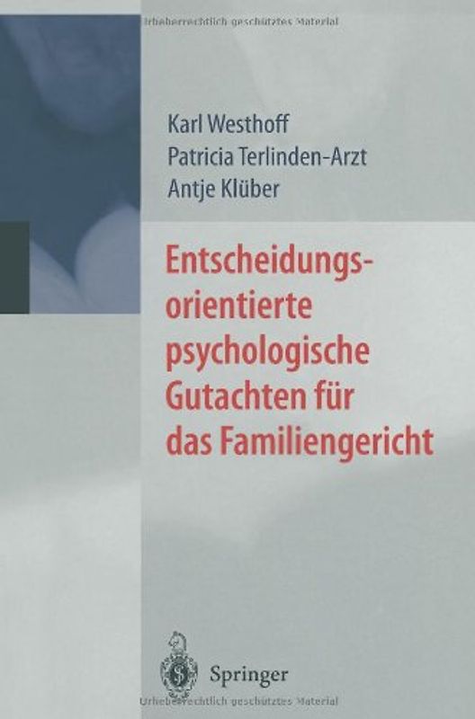 Entscheidungsorientierte psychologische Gutachten für das Familiengericht