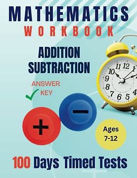 Mathematics Workbook : 100 Days of Timed Tests Across-Downs Puzzle: Easily Learn Math through Puzzles, Reproducible Activity Worksheet for Kids