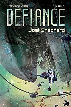 Defiance (The Spiral Wars, Band 4)