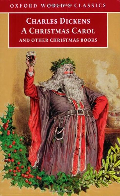A Christmas Carol (Oxford World's Classics)