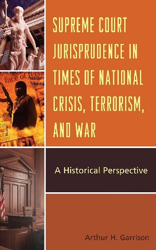Supreme Court Jurisprudence in Times of National Crisis, Terrorism, and War