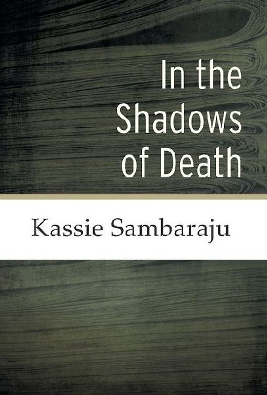 In the Shadows of Death