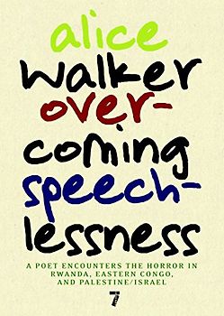 Overcoming Speechlessness: A Poet Encounters the Horror in Rwanda, Eastern Congo, and Palestine/Israel