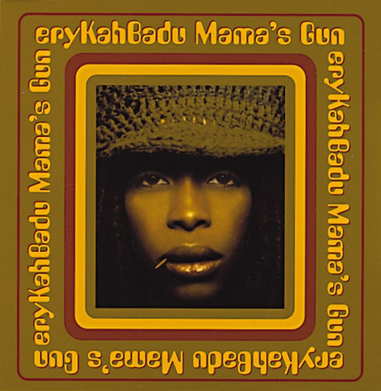 Erykah Badu - Mama'S Gun