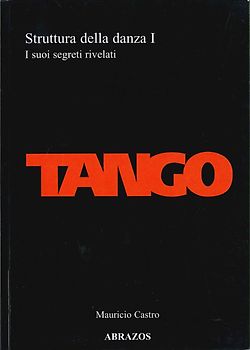Tango. La struttura della danza I