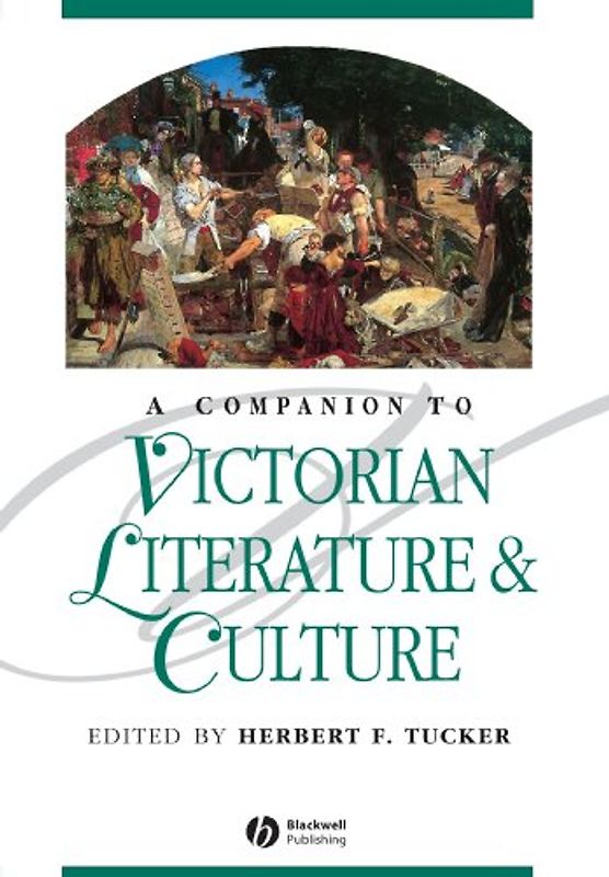Companion to Victorian Literat (Blackwell Companions to Literature and Culture)