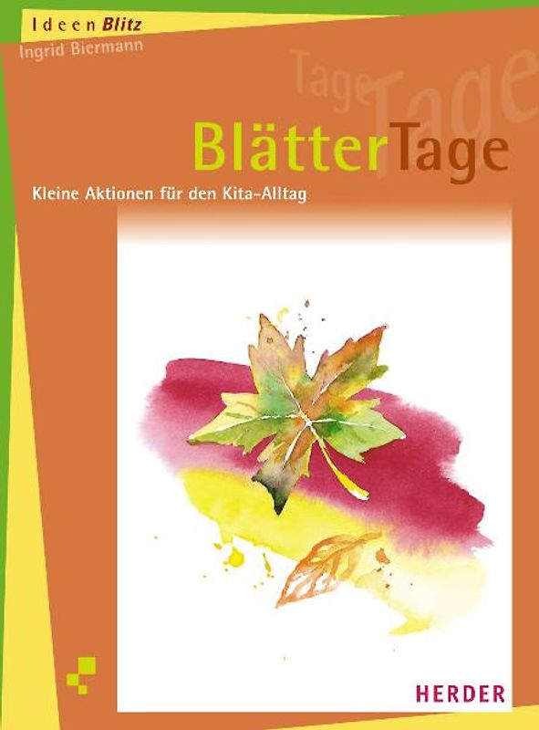 BlätterTage. Kleine Aktionen für den Kita-Alltag