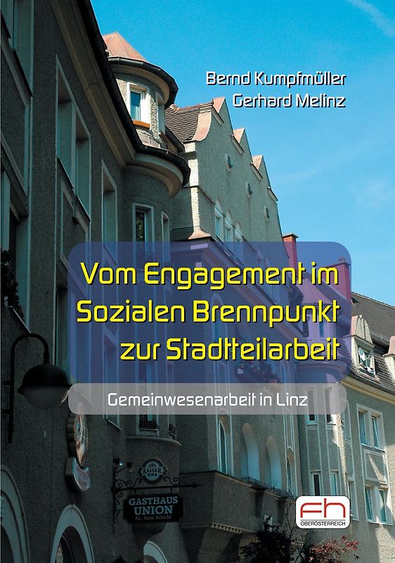 Vom Engagement im Sozialen Brennpunkt zur Stadtteilarbeit