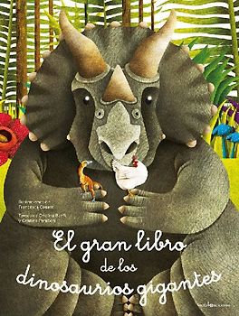 El gran libro de los dinosaurios gigantes ; El pequeño libro de los dinosaurios más pequeños