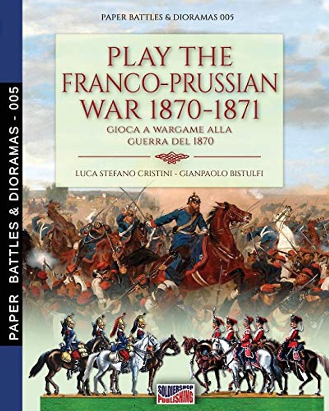 Play the Franco-Prussian war 1870-1871