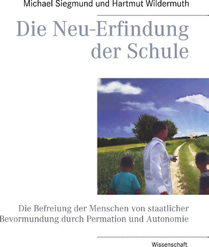 Die Neu-Erfindung der Schule