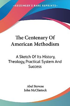 The Centenary Of American Methodism