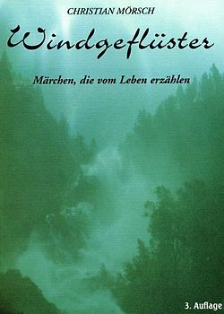 Windgeflüster. Märchen, die vom Leben erzählen