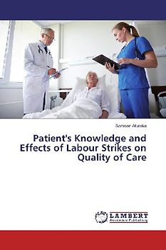 Patient's Knowledge and Effects of Labour Strikes on Quality of Care