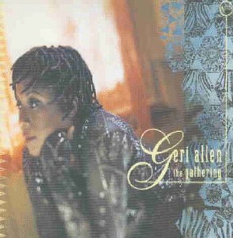 Geri Allen - The Gathering