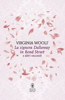 La signora Dalloway in Bond Street e altri racconti