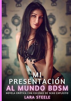 Mi presentación al mundo Bdsm