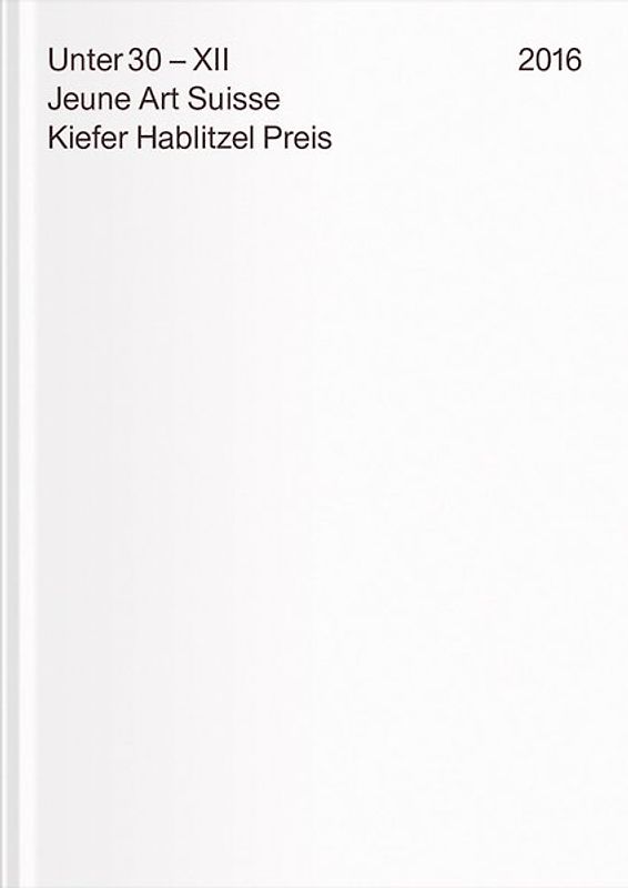Unter 30 XII. Jeune Art Suisse