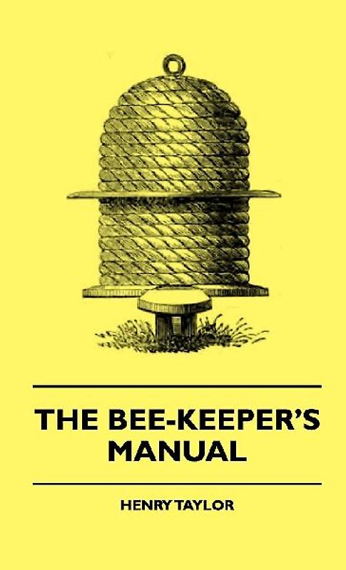 The Bee-Keeper's Manual