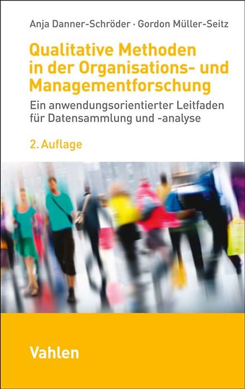 Qualitative Methoden in der Organisations- und Managementforschung