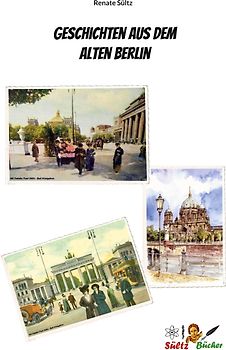 Geschichten aus dem Alten Berlin
