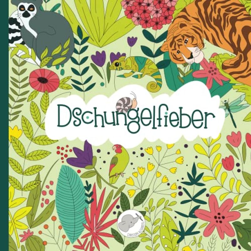Dschungelfieber: Kannst Du alle Tiere finden? Ein Malbuch für Kinder ab 8 Jahren mit über 130 versteckten Dschungel-Tieren zum Entdecken und Ausmalen.