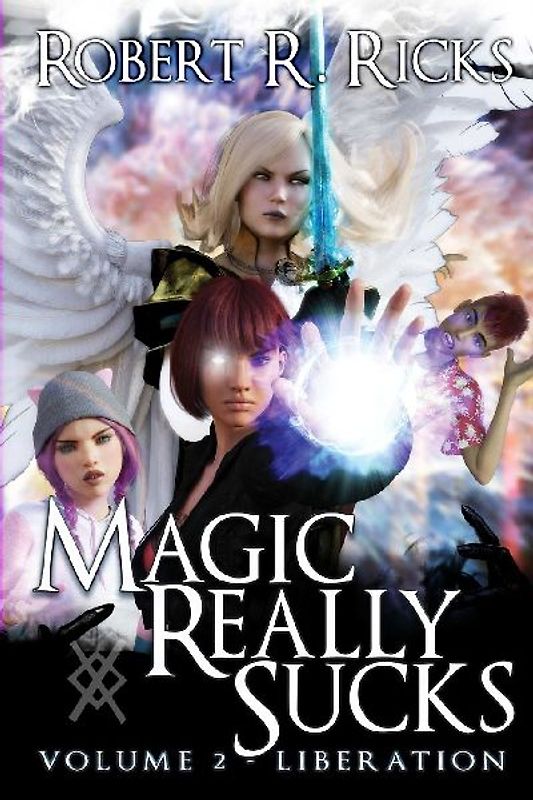 Magic Really Sucks - Volume 2 "Liberation"