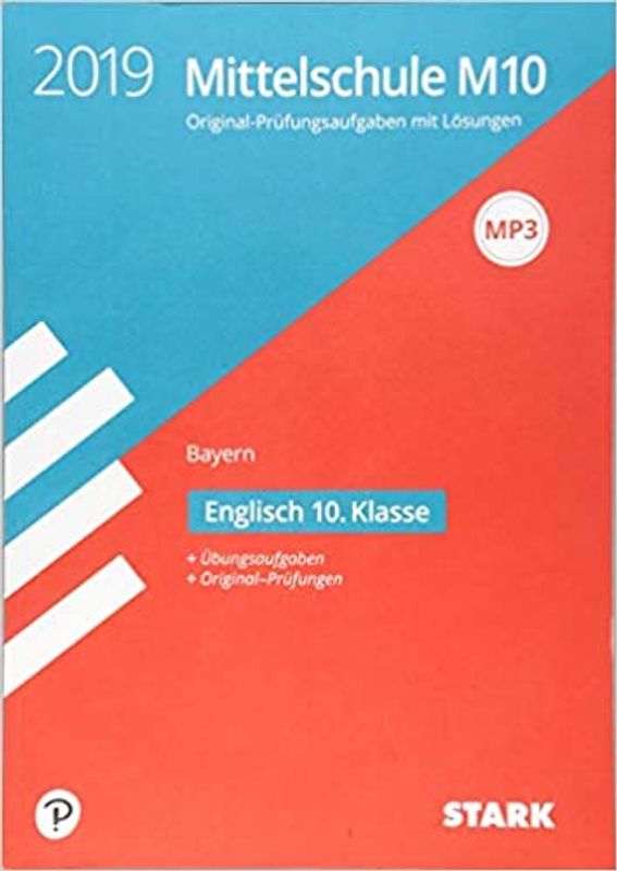 STARK Original-Prüfungen und Training Mittelschule M10 2019 - Englisch - Bayern