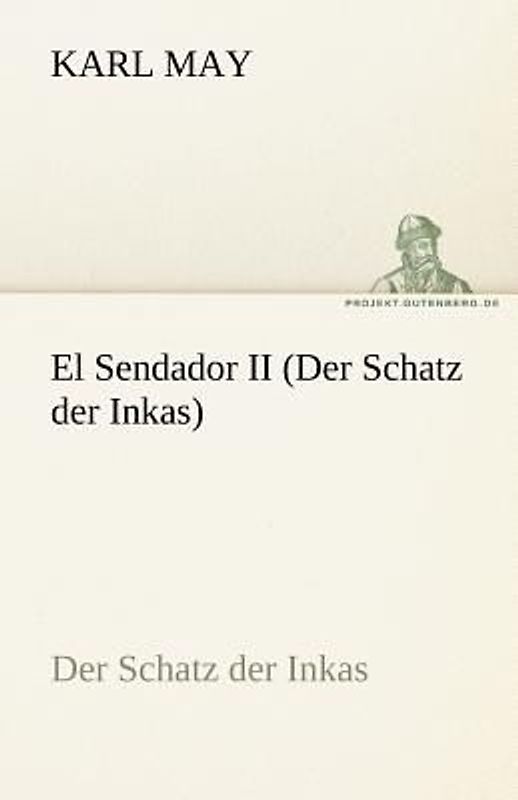 El Sendador II (Der Schatz der Inkas)