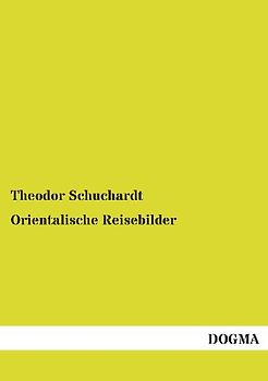 Orientalische Reisebilder