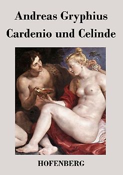 Cardenio und Celinde