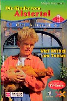 Die Kinder vom Alstertal / Wirbel um Tobias